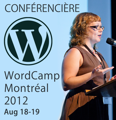 Je présente à WordCamp Montréal 2012