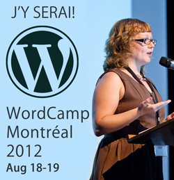 J'assiste à WordCamp Montréal